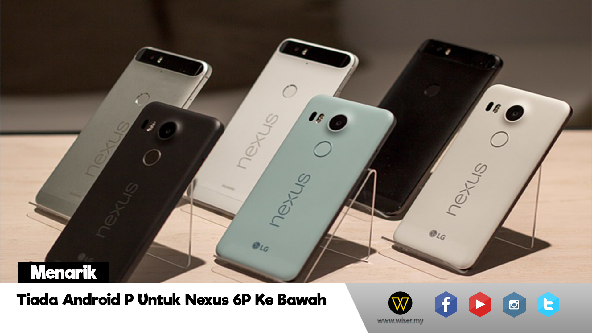 Nexus 5X, 6P dan Pixel C Tidak Akan Mendapat Android P