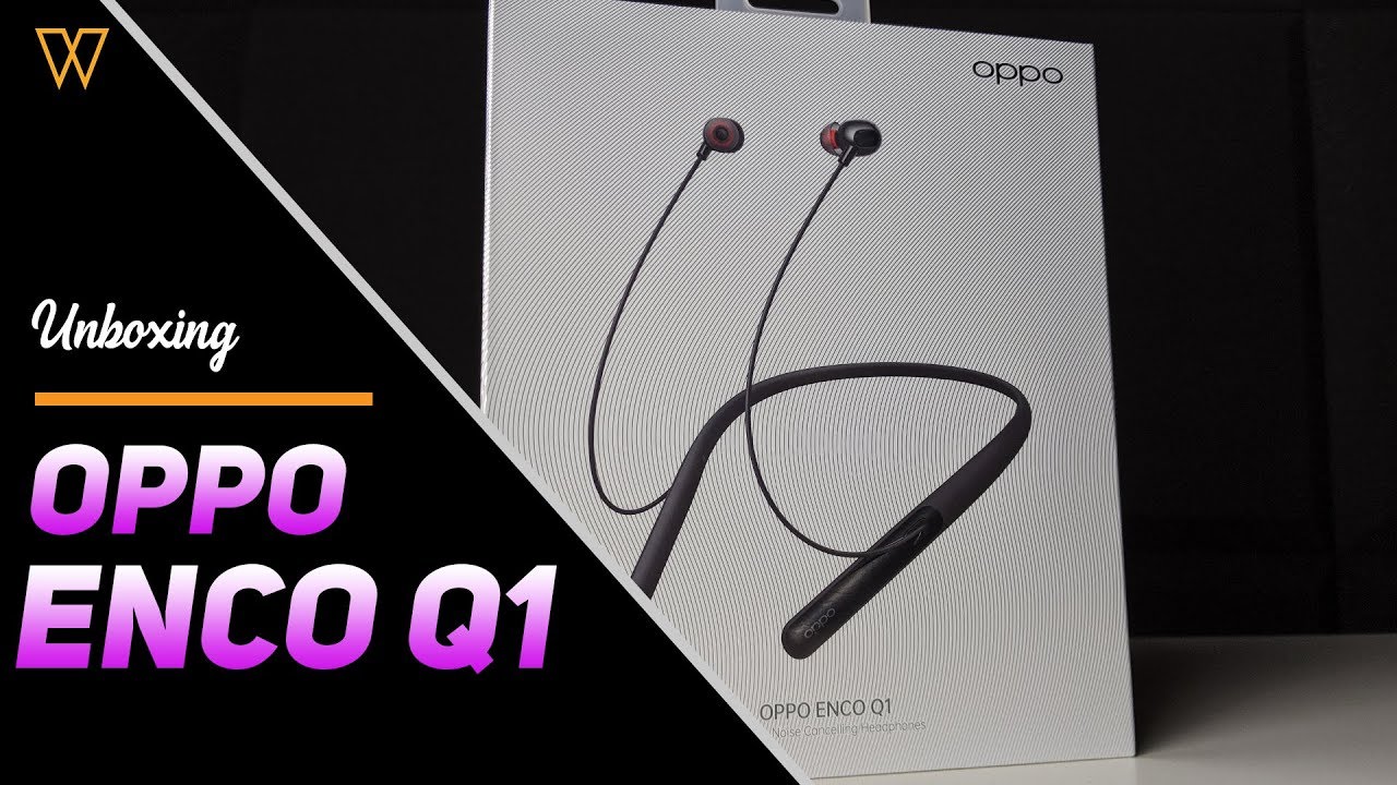 Unboxing Oppo Enco Q1