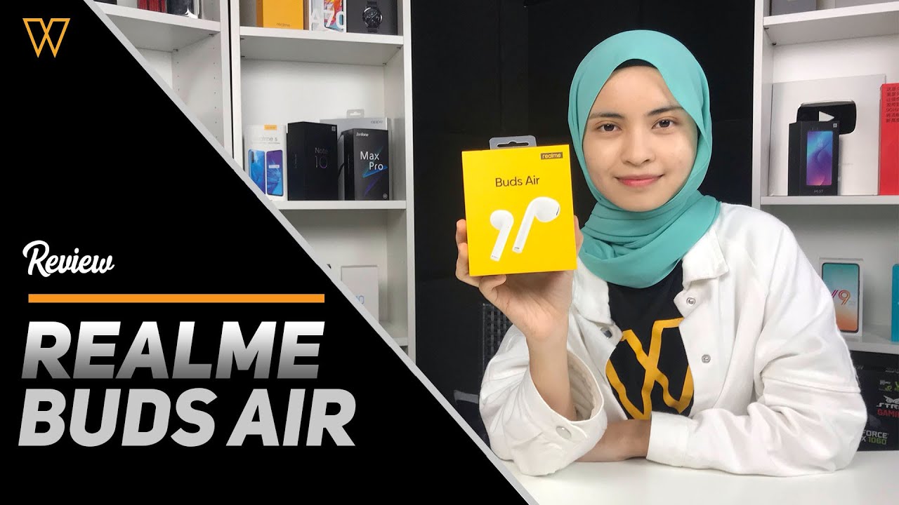 Realme Buds Air – Airpods Untuk Rakyat Marhaen