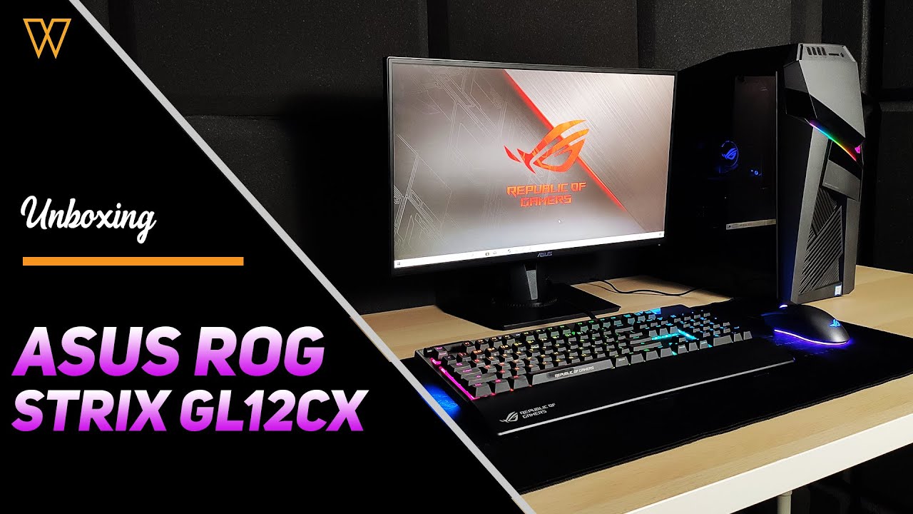 Setup PC Idaman Lelaki – Asus ROG Strix GL12CX